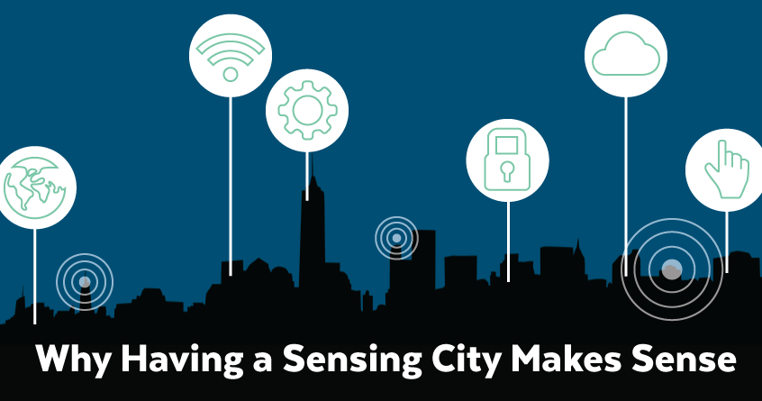 Why Having a Sensing City Makes Sense