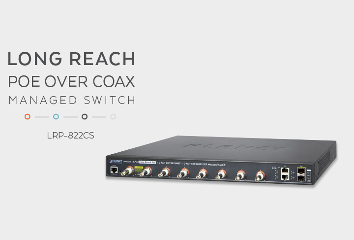 Achieve 1km Links With the LRP-822CS Long Reach Coaxial Switch