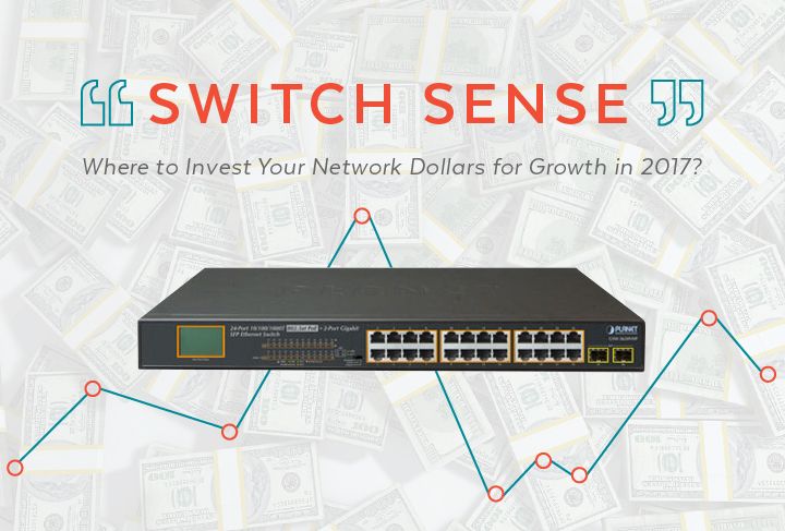 POE Switches You Need to Invest in for Growth in 2017 [Infographic]