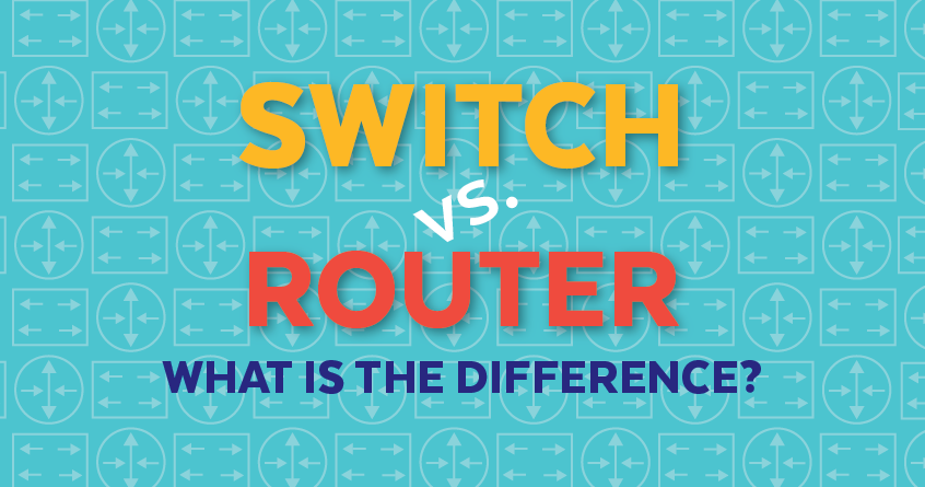 Switch vs. Router: What is the Difference?
