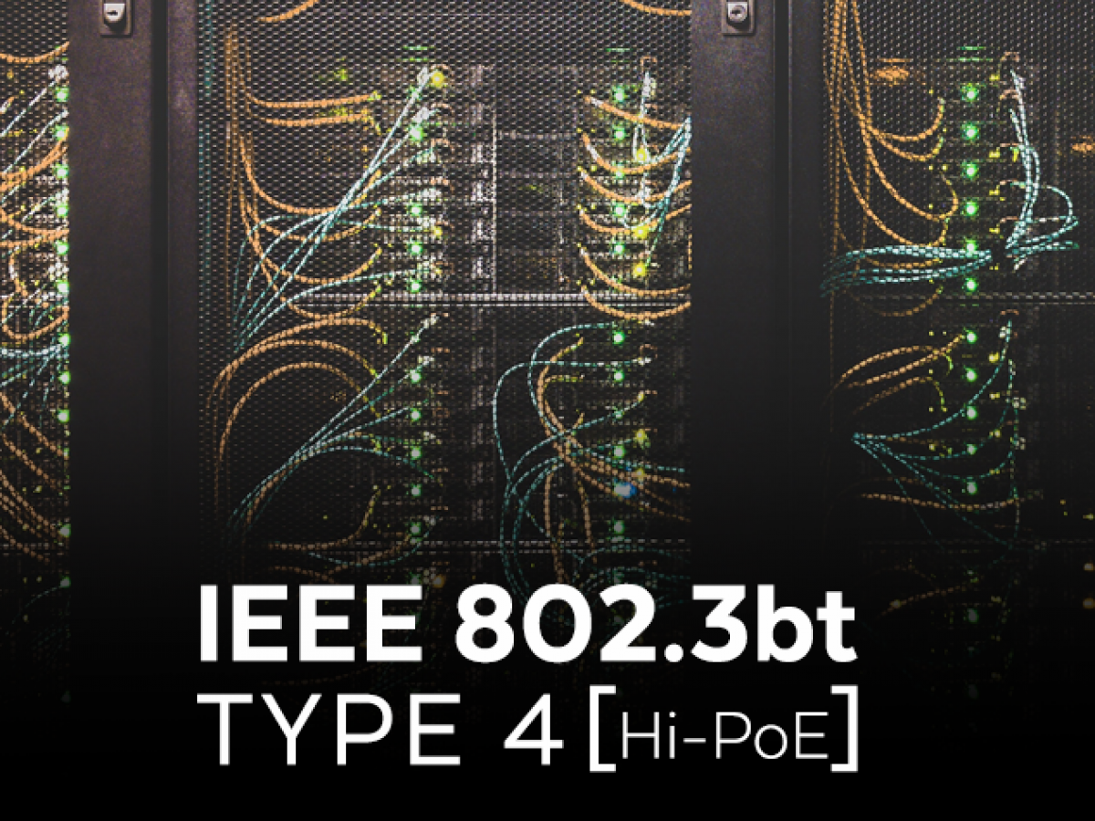 IEEE 802.3bt Type 4 (Hi-PoE) - Planet Technology USA