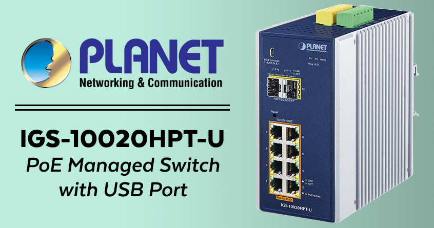 The New PLANET IGS-10020HPT-U PoE Managed Switch